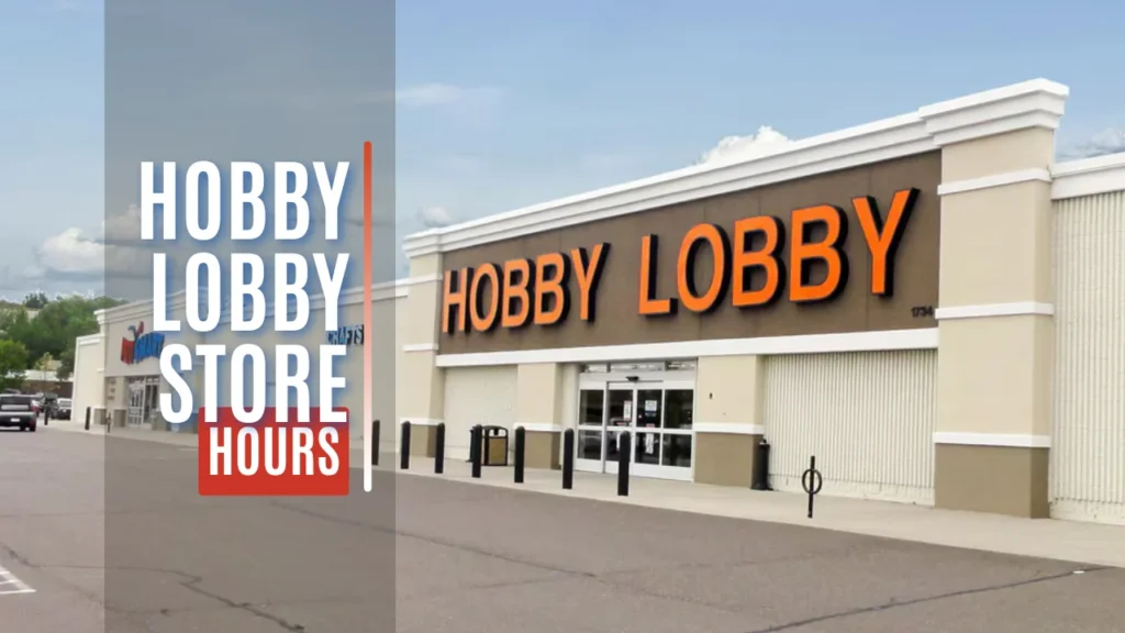 Hobby Lobby Store Hours