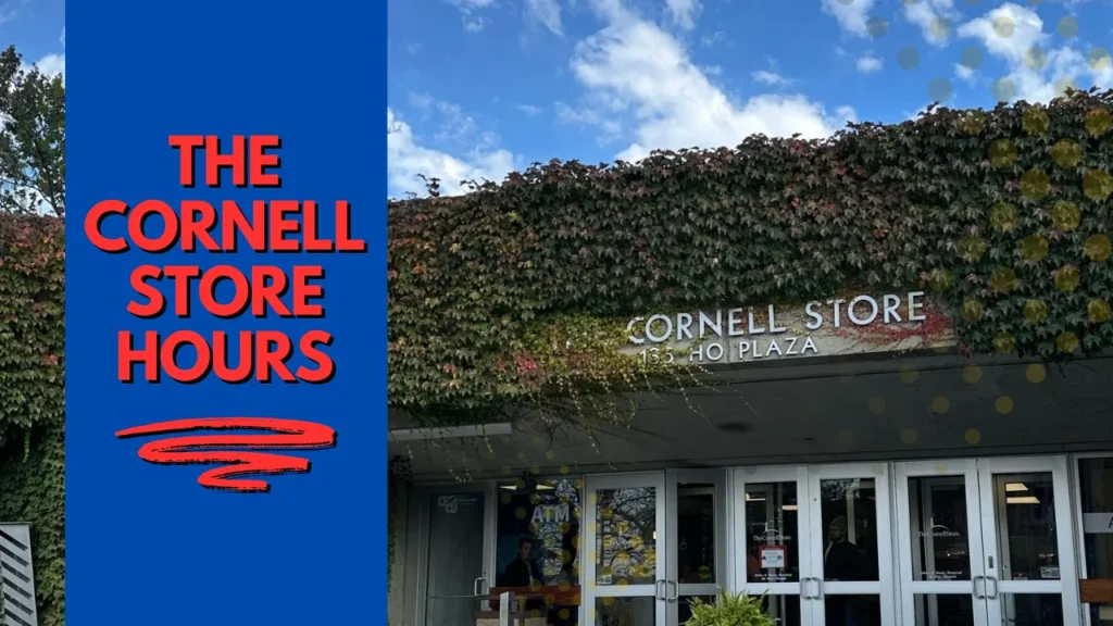 Outer View of The Cornell Store Behind The Title Text The Cornell Store Hours