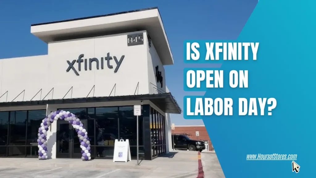 An Xfinity Store Exterior View Next To Blog Title Text - Is Xfinity Open on Labor Day?
