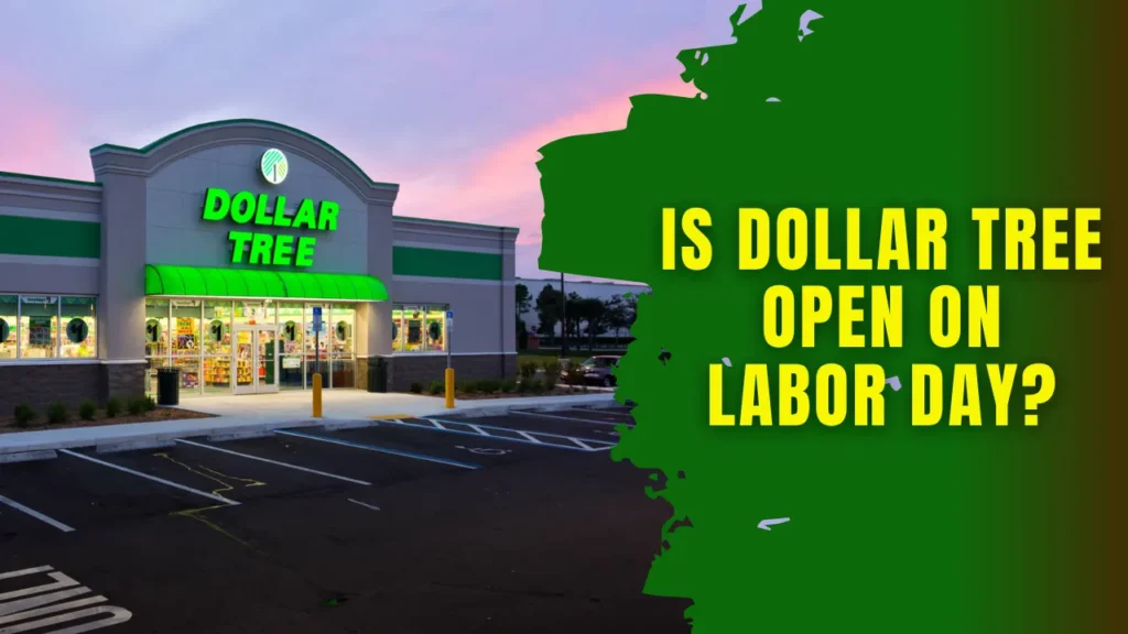 Evening View of A Dollar Tree Store And Title Text - Is Dollar Tree Open on Labor Day?