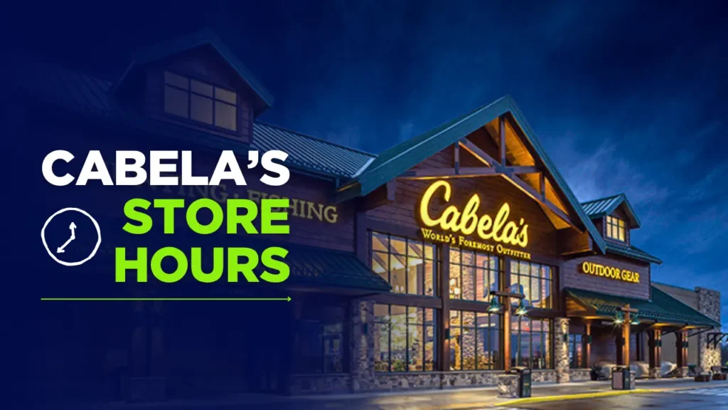 Night View of a Cabela's Store with Title Text Overlay - Cabela’s Store Hours