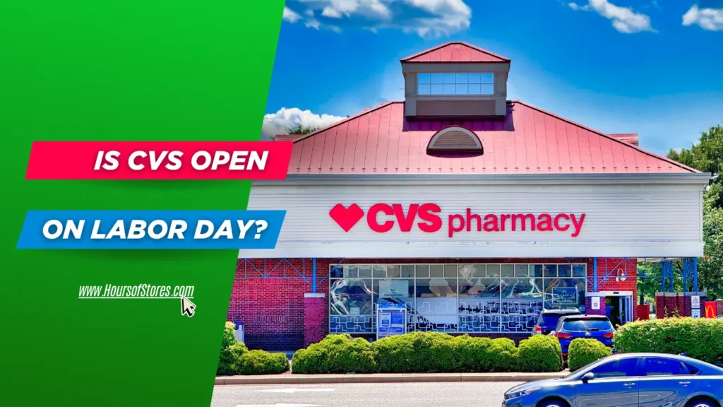 CVS Pharmacy Building Next To The Title Text - Is CVS Open on Labor Day?
