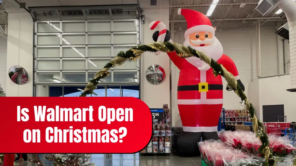 Christmas Decor Within A Walmart Store With Article Title Text - Is Walmart Open on Christmas?