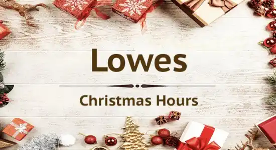 Is Lowe's Open on Christmas