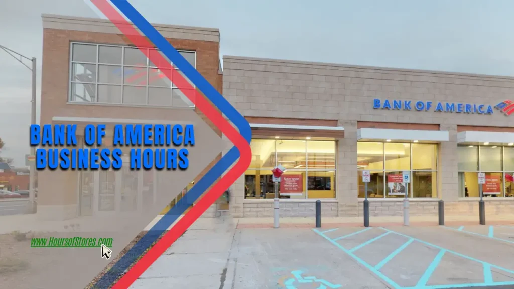 A Storefront View of A Bank of America Financial Center With Blog Title Text - Bank of America Business Hours