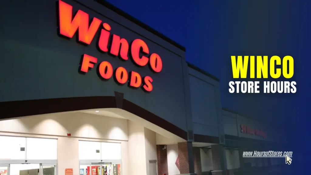 WinCo Foods Store Front Pose Under Envening Clear Sky With Article Title Text - WinCo Store Hours